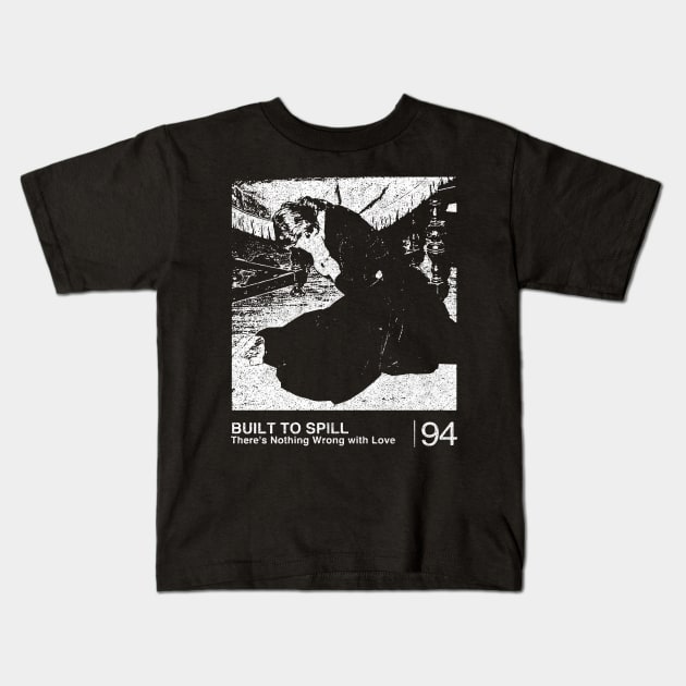 Built To Spill / Minimalist Graphic Fan Artwork Design Kids T-Shirt by saudade